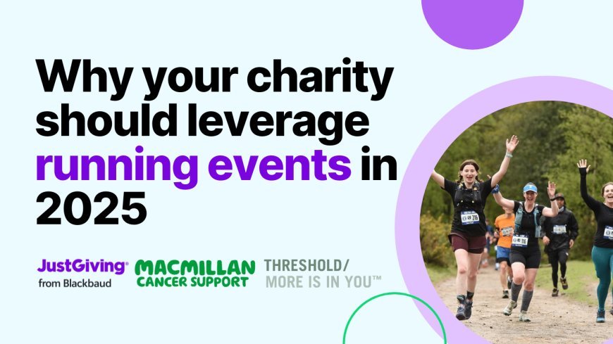 Why your charity should leverage running events in 2025